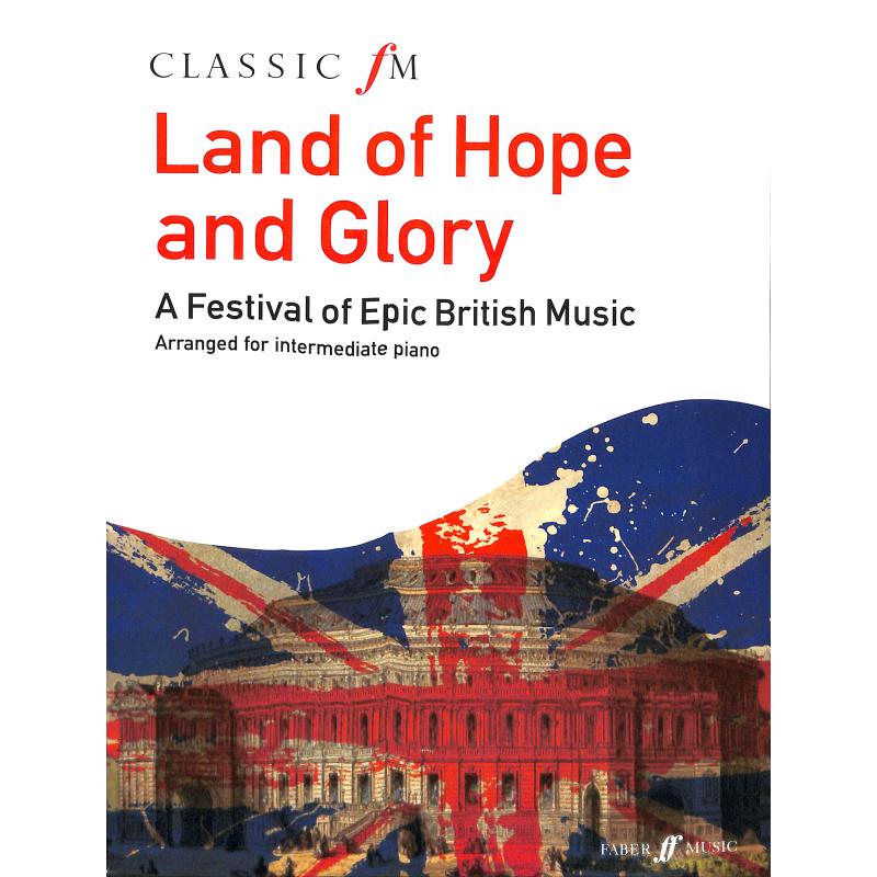 Classic FM - land of hope and glory